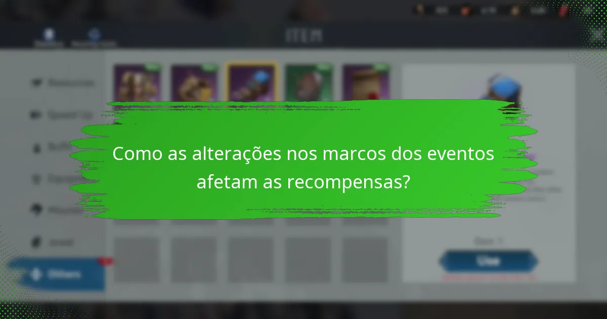 Como as alterações nos marcos dos eventos afetam as recompensas?