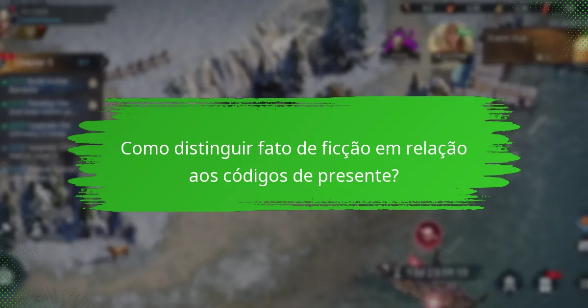 Quais são os mitos mais comuns sobre códigos de presente?