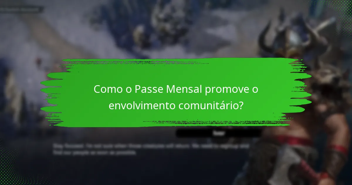 Como os bónus especiais melhoram a experiência do Passe Mensal?