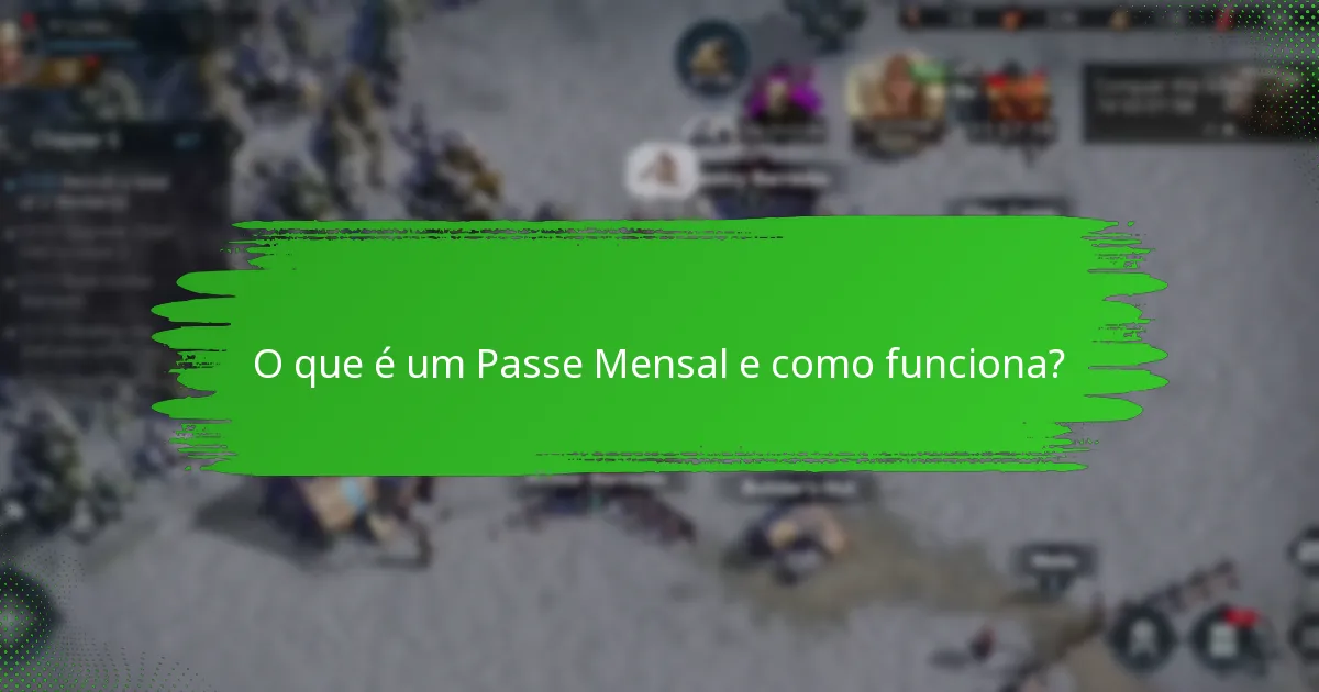 Quais são algumas vitórias rápidas para maximizar um Passe Mensal?