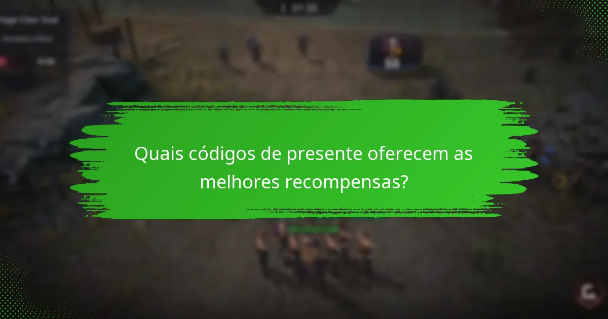 Quais estratégias maximizam os benefícios dos códigos de presente?