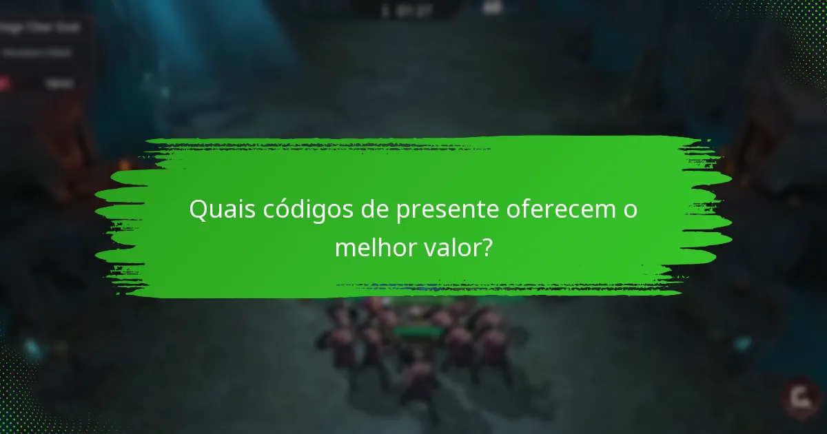 Quais códigos de presente oferecem o melhor valor?