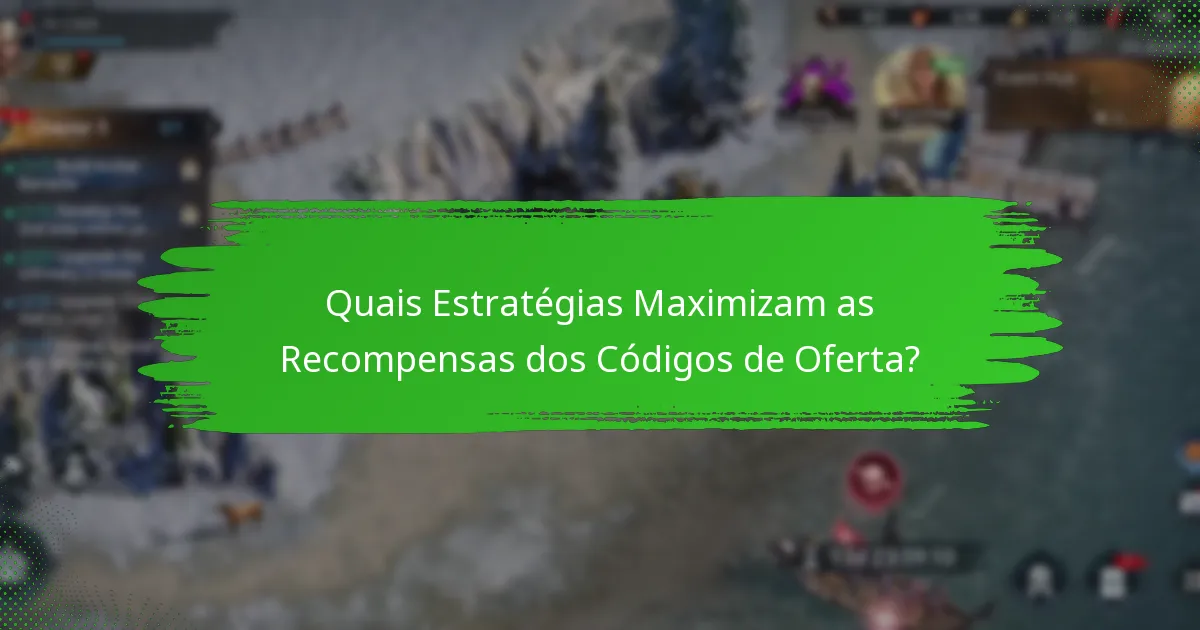 Quais Estratégias Maximizam as Recompensas dos Códigos de Oferta?