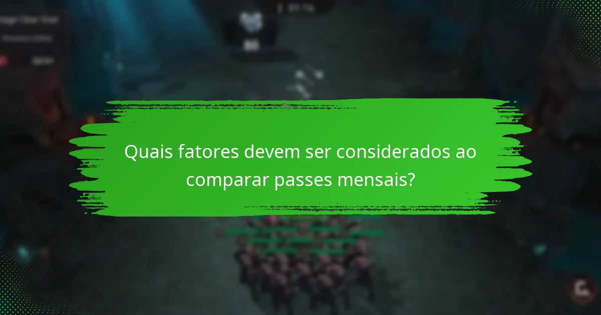 Que insights comunitários podem ser obtidos com o passe mensal?