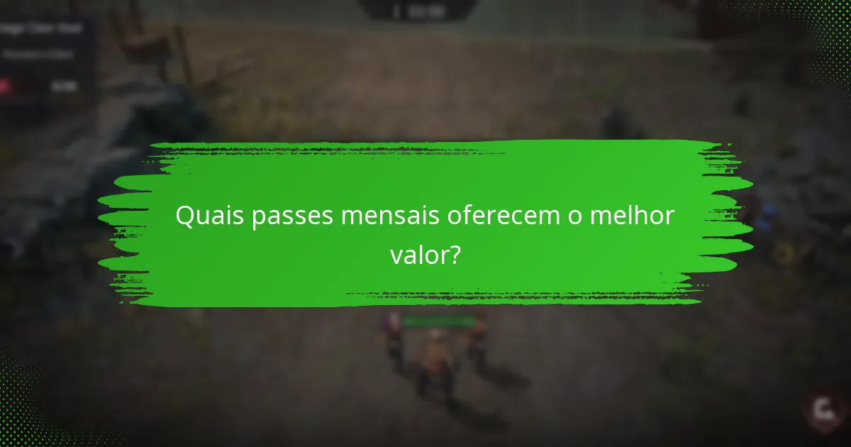 Quais passes mensais oferecem o melhor valor?