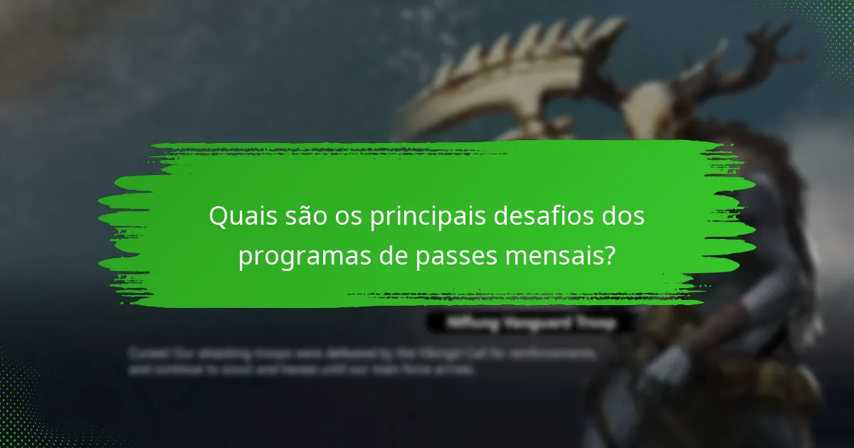 Quais estratégias podem maximizar as recompensas dos programas de passes mensais?